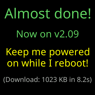 Almost done! Now on the new version, keep me powered on while I reboot, with the download size and time