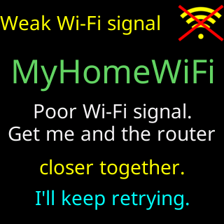 Weak Wi-Fi signal: get me and the router closer together